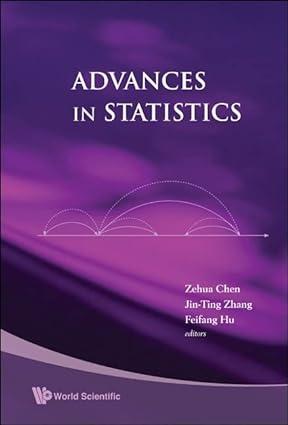advances in statistics 1st edition zehua chen, jin-ting zhang, feifang hu 9812793089, 978-9812793089