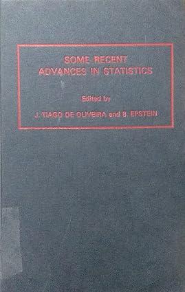 some recent advances in statistics 1st edition j. tiago de oliveira, benjamin epstein 0126915806,