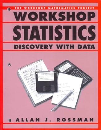 workshop statistics discovery with data 1st edition allan j. rossman 0387944974, 978-0387944975