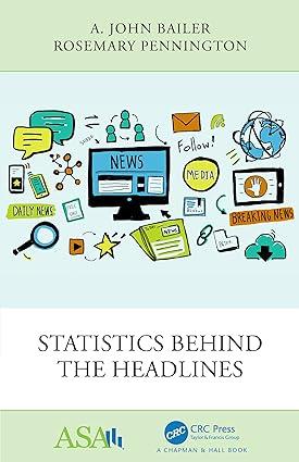 statistics behind the headlines 1st edition a. john bailer, rosemary pennington 0367902524, 978-0367902520