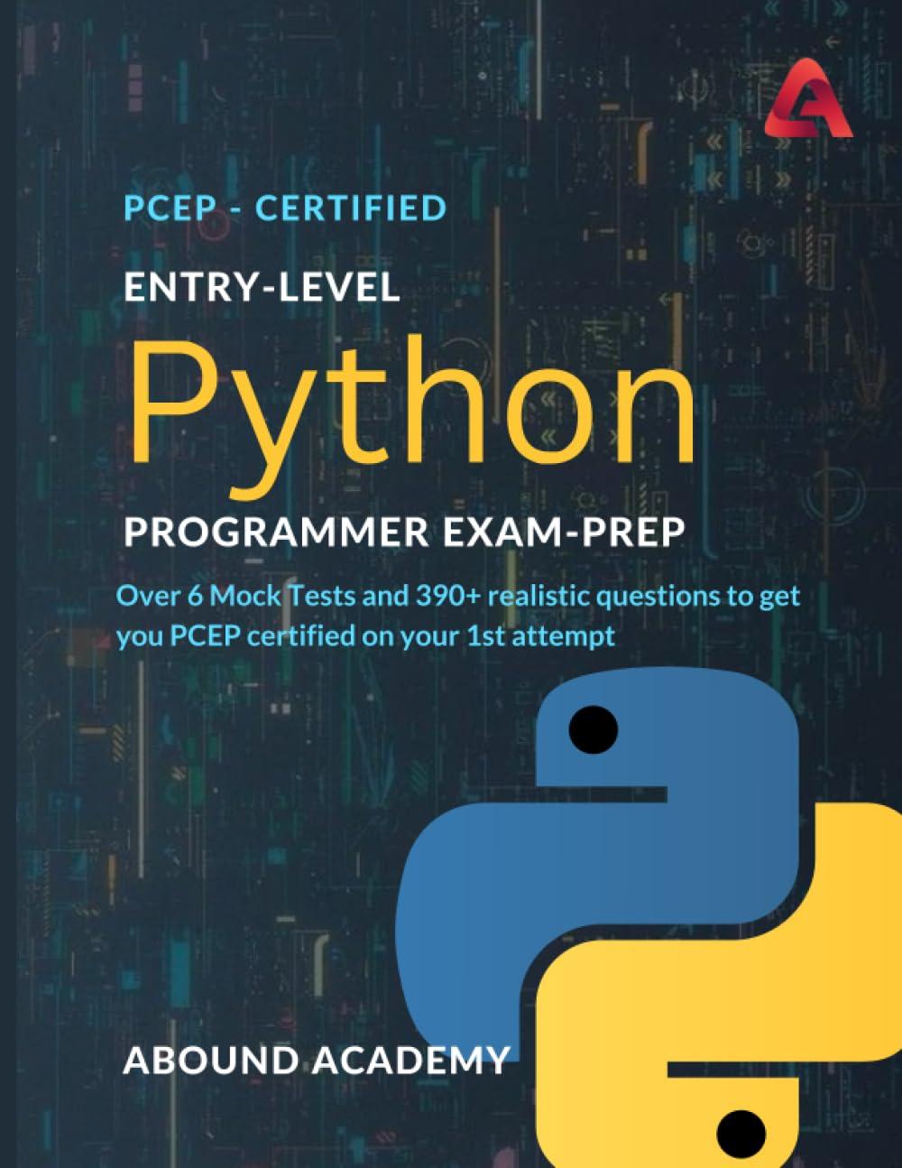 pcep certified entry level python programmer exam prep over 6 mock tests and 390+ realistic questions to get