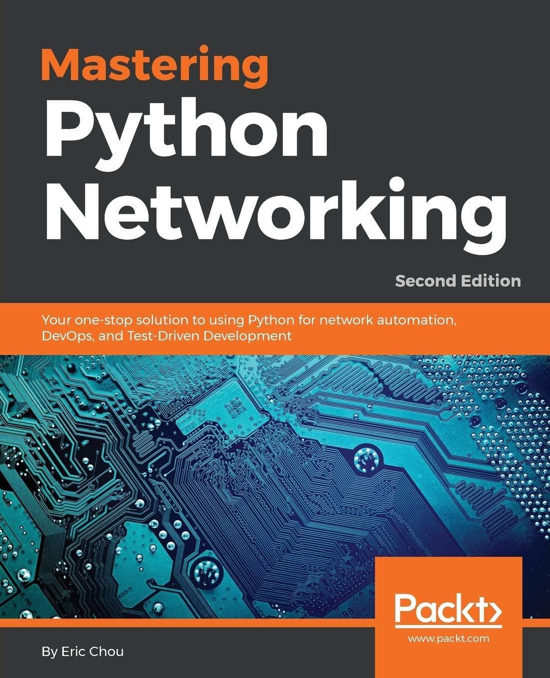 mastering python networking your one stop solution to using python for network automation devops and test