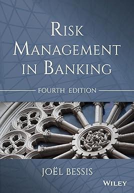 risk management in banking 4th edition joël bessis 1118660218, 978-1118660218