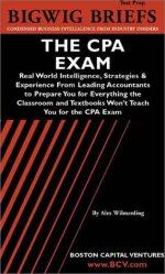 the cpa exam real world intelligence strategies and experience from leading accountants to prepare you for