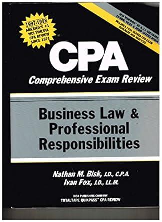 cpa comprehensive exam review business law and professional responsibilities 1997 edition nathan m. bisk,