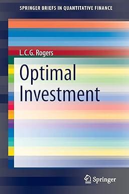 optimal investment 1st edition l. c. g. rogers 3642352014, 978-3642352010