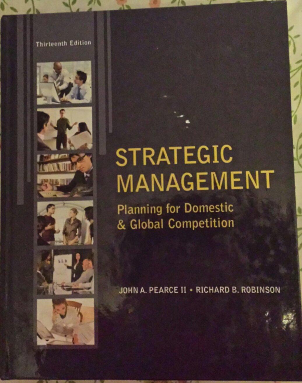 strategic management 13th edition john pearce , richard robinson 0078029295, 978-0078029295