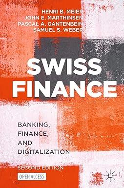 swiss finance banking finance and digitalization 2nd edition henri b. meier  , marthinsen, pascal a.