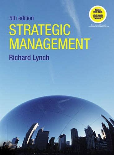 strategic management 5th edition richard lynch 0273716387, 978-0273716389