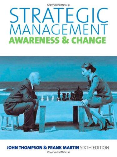 strategic management awareness  and change 6th edition john thompson , frank martin 1408018071, 978-1408018071