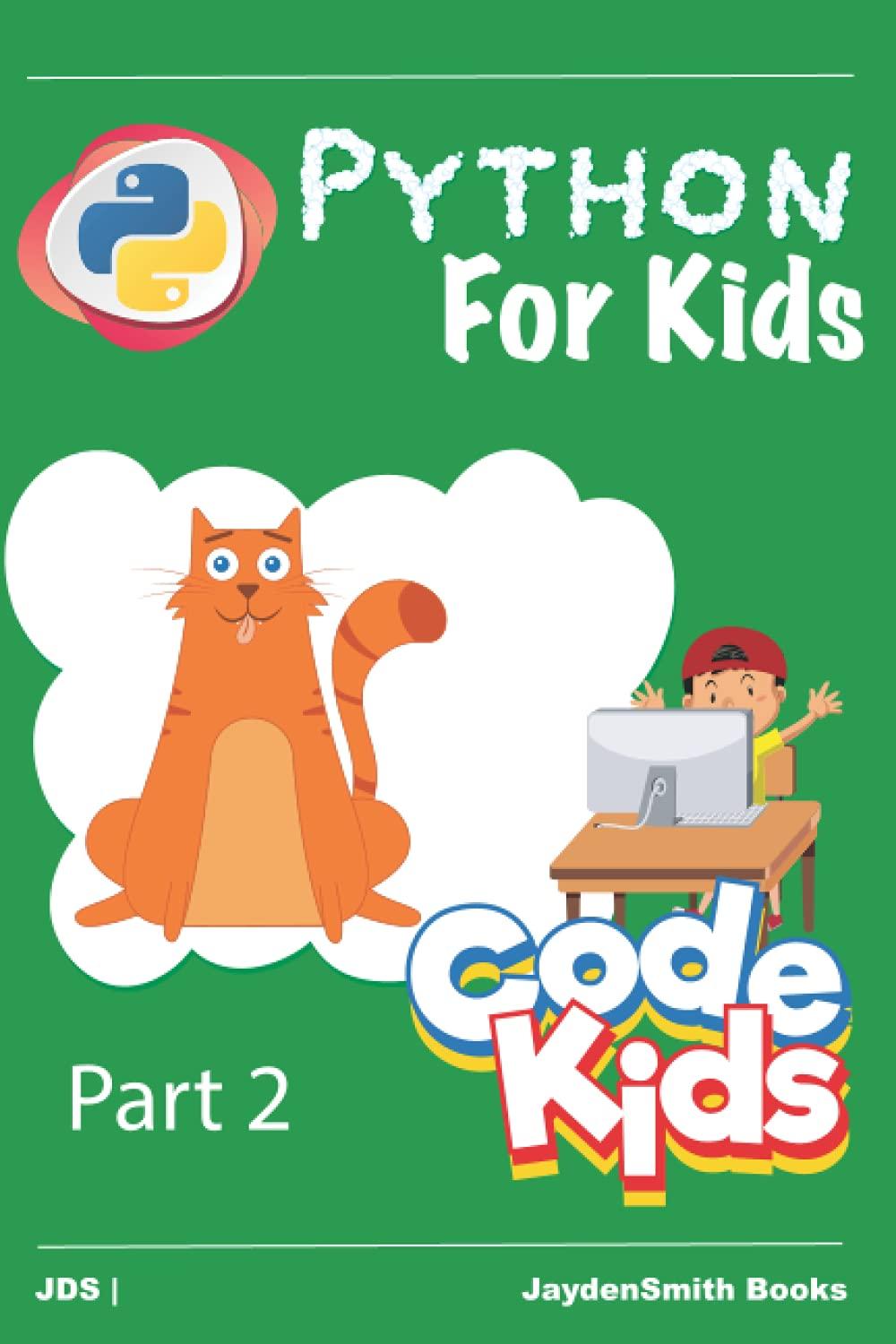 python for kids part 2 1st edition jayden smith b09crm3nbs, 979-8460171484