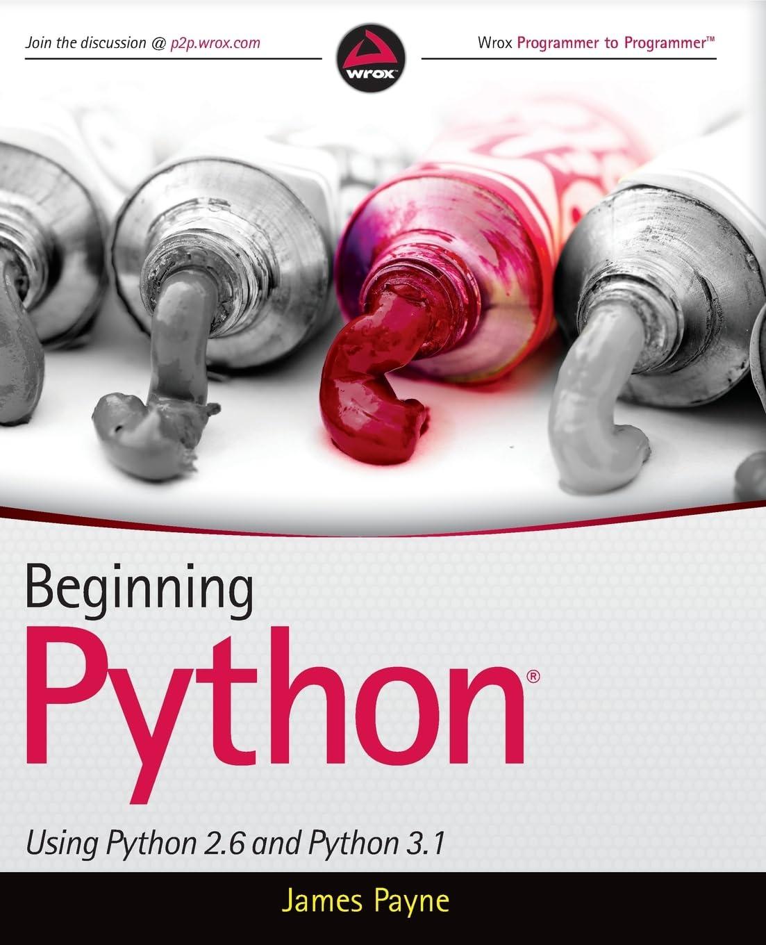 beginning python using python 2.6 and python 3.1 1st edition payne 0470414634, 978-0470414637
