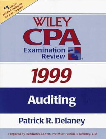 wiley cpa examination review auditing 1999 1999 edition patrick r. delaney 0471295906, 978-0471295907