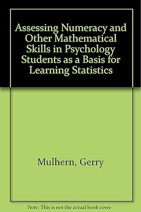 assessing numeracy and other mathematical skills in psychology students as a basis for learning statistics