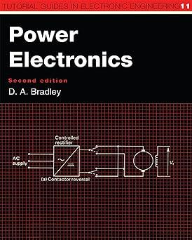 power electronics 2nd edition david allan bradley 0412571005, 978-0412571008