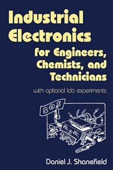 industrial electronics for engineers chemists and technicians with optional lab experiments 1st edition