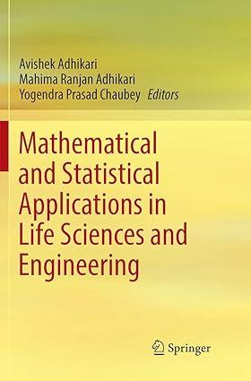 mathematical and statistical applications in life sciences and engineering 1st edition avishek adhikari,