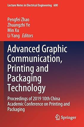 advanced graphic communication printing and packaging technology proceedings of 2019 10th china academic