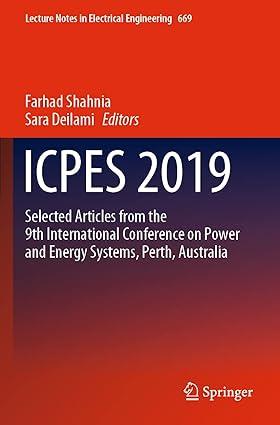 icpes 2019 selected articles from the 9th international conference on power and energy systems perth