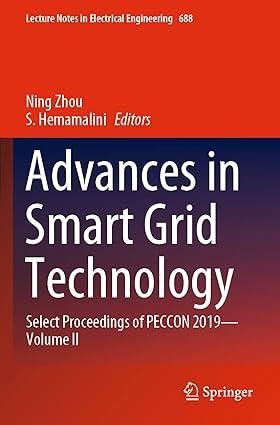 advances in smart grid technology select proceedings of peccon 2019 volume ii 1st edition ning zhou, s.