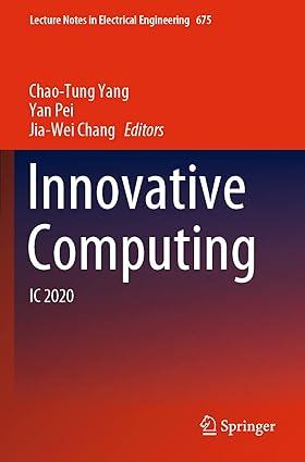 innovative computing ic 2020 1st edition chao-tung yang, yan pei, jia-wei chang 9811559619, 978-9811559617