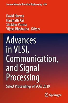 advances in vlsi communication and signal processing select proceedings of vcas 2019 1st edition david
