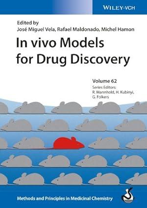 in vivo models for drug discovery methods and principles in medicinal chemistry 1st edition josé miguel