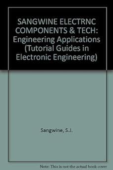 electronic components and technology engineering applications tutorial guides in electronic engineering 1st