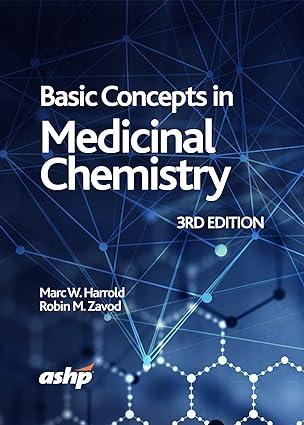 basic concepts in medicinal chemistry 3rd edition marc w. harrold, robin m. zavod 158528694x, 978-1585286942