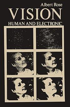 vision human and electronic 1st edition albert rose 0306307324, 978-0306307324