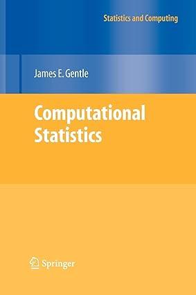 computational statistics statistics and computing 2009th edition james e. gentle 1461429293, 978-1461429296