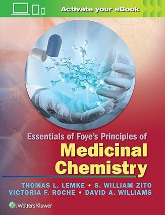 essentials of foyes principles of medicinal chemistry 1st edition thomas l. lemke phd, s. william zito phd,