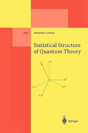 statistical structure of quantum theory 1st edition alexander s. holevo 3642075622, 978-3642075629