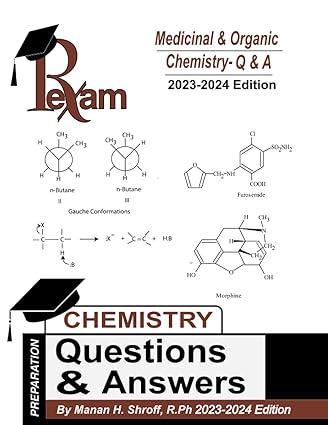 rxexam medicinal and organic chemistry questions and answers 2023-2024 edition manan shroff 1940835712,