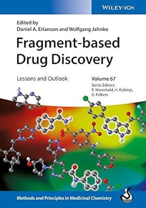 fragment based drug discovery 1st edition daniel a. erlanson, wolfgang jahnke, raimund mannhold, hugo
