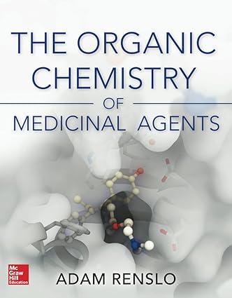 organic chemistry of medicinal agents 1st edition adam renslo 9780071794213