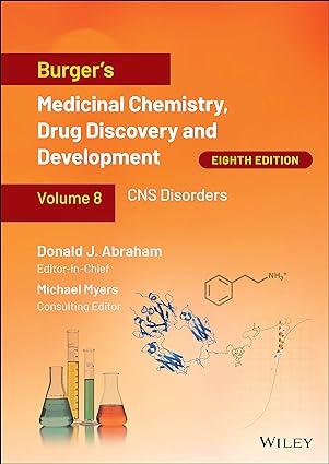 burgers medicinal chemistry drug discovery and development 8th edition donald j. abraham, michael myers