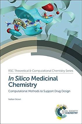 in silico medicinal chemistry computational methods to support drug design 1st edition nathan brown