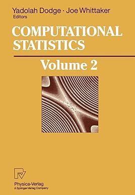 computational statistics volume 2 1st edition yadolah dodge, joe whittaker 3642486800, 978-3642486807