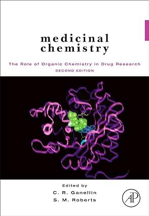 medicinal chemistry the role of organic chemistry in drug research 2nd edition stanley m. roberts, c. r.
