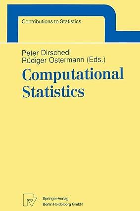 computational statistics contributions to statistics 1st edition peter dirschedl, rüdiger ostermann