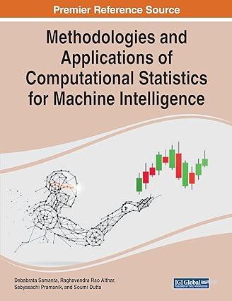 methodologies and applications of computational statistics for machine intelligence 1st edition debabrata