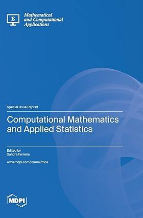 computational mathematics and applied statistics 1st edition sandra ferreira 3036575464, 978-3036575469