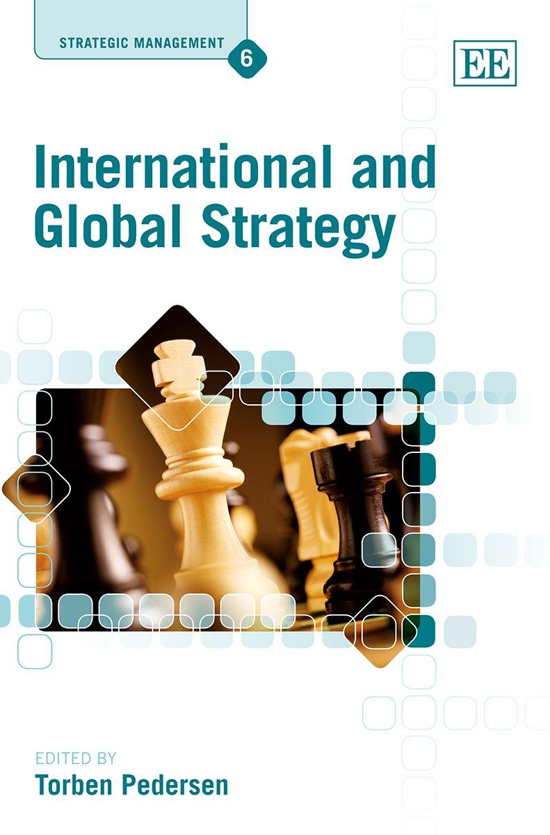 international and global strategy  strategic management 6 1st edition torben pedersen 1848442343,