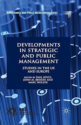 developments in strategic and public management studies in the us and europe 1st edition paul joyce , marc