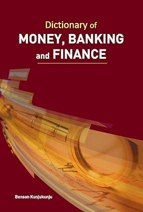 dictionary of money banking and finance 1st edition benson kunjukunju 8177083864, 978-8177083866