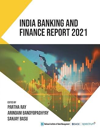 india banking and finance report 2021 1st edition partha ray , arindam bandyopadhyay, sanjay basu 9354793037,