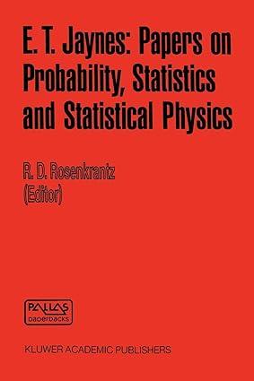 e t jaynes papers on probability statistics and statistical physics 1989th edition r.d. rosenkrantz