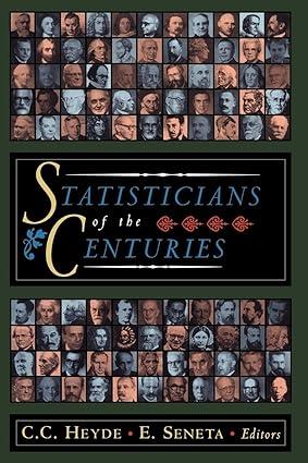 statisticians of the centuries 2001st edition c.c. heyde, e. seneta 0387952837, 978-0387952833
