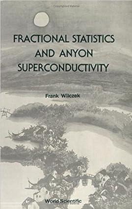 fractional statistics and anyon superconductivity 1st edition herman feshbach professor of physics frank